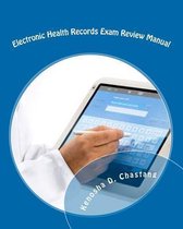 Electronic Health Records Exam Review Manual