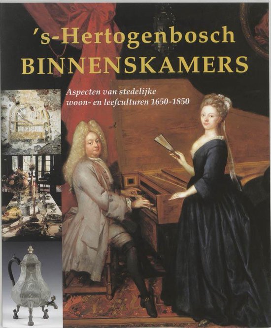 Cover van het boek ''s-Hertogenbosch binnenskamers'