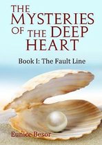 The Mysteries of the Deep Heart Book I