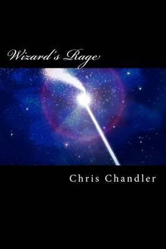 Wizard's Rage, Chris Chandler | 9781470175948 | Boeken | bol.com