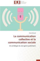Omn.Univ.Europ.- La Communication Collective Et La Communication Sociale