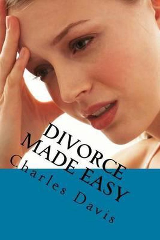 Divorce Made Easy, Sir Charles Davis 9781482779790 Boeken