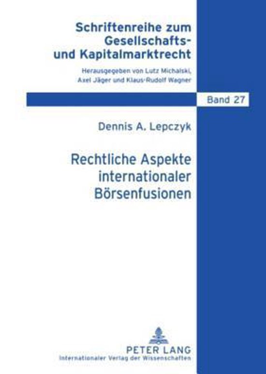 Rechtliche Aspekte internationaler Börsenfusionen - cover