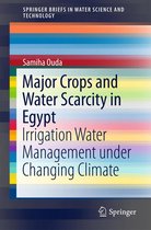 SpringerBriefs in Water Science and Technology - Major Crops and Water Scarcity in Egypt