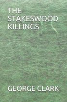 The Stakeswood Killings