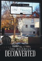 The Recently Deconverted