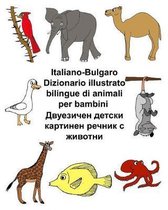 Italiano-Bulgaro Dizionario Illustrato Bilingue Di Animali Per Bambini