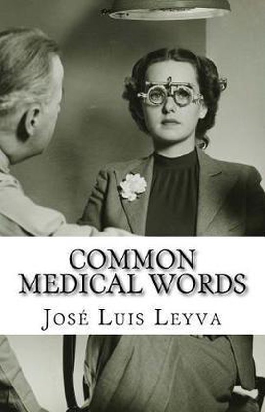 common-medical-words-jos-luis-leyva-9781729545393-boeken-bol