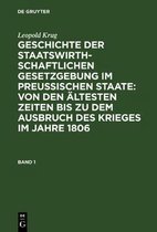 Leopold Krug: Geschichte Der Staatswirthschaftlichen Gesetzgebung Im Preussischen Staate