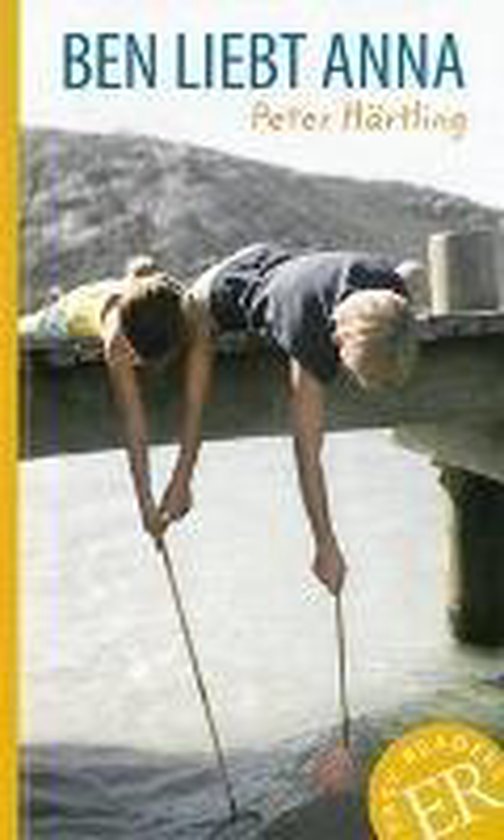 Ben liebt Anna: Deutsche Lektüre für das 1. Lernjahr (Easy Readers (DaF