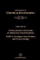 Intelligent Systems in Process Engineering, Part I: Paradigms from Product and Process Design