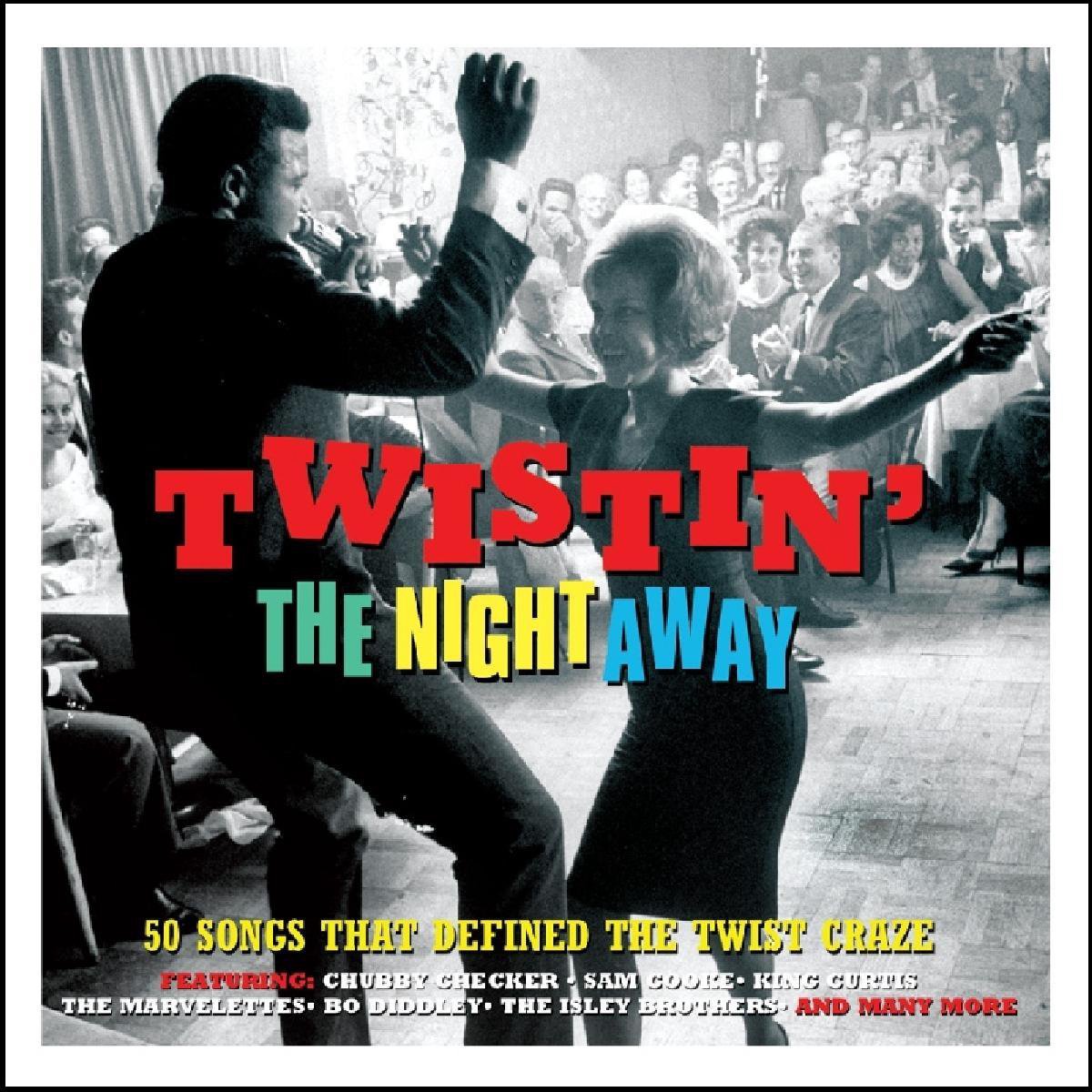 Twistin' the Night Away