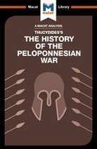 The Macat Library - An Analysis of Thucydides's History of the Peloponnesian War