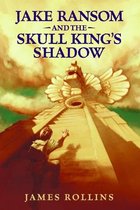 Jake Ransom 1 - Jake Ransom and the Skull King's Shadow