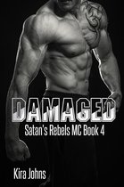 Satan's Rebels MC Series 4 - Damaged