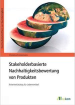 Stakeholderbasierte Nachhaltigkeitsbewertung von Produkten