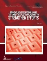TRANSPORTATION SECURITY INFORMATION SHARING Stakeholder Satisfaction Varies; TSA Could Take Additional Actions to Strengthen Efforts
