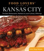 Food Lovers' Series - Food Lovers' Guide to® Kansas City