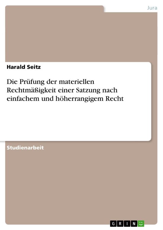 Die Prüfung der materiellen Rechtmäßigkeit einer Satzung  ... - cover