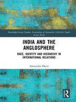 Routledge/Asian Studies Association of Australia (ASAA) South Asian Series - India and the Anglosphere