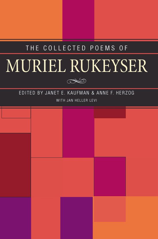 The Collected Poems of Muriel Rukeyser