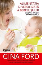 Corint Utilis - Alimentația diversificată a bebelușului. Cum să-ți hrănești sănătos copilul