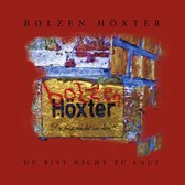 Bolzen Höxter - Du Bist Nicht Zu Laut (LP + Download)