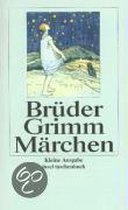 Kinder- und Hausmärchen gesammelt durch die Brüder Grimm