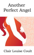 The Heaven Knows Trilogy 2 - Another Perfect Angel