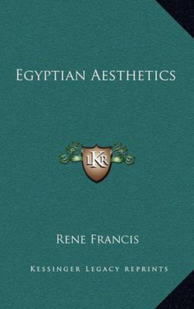 Egyptian Aesthetics van Rene Francis