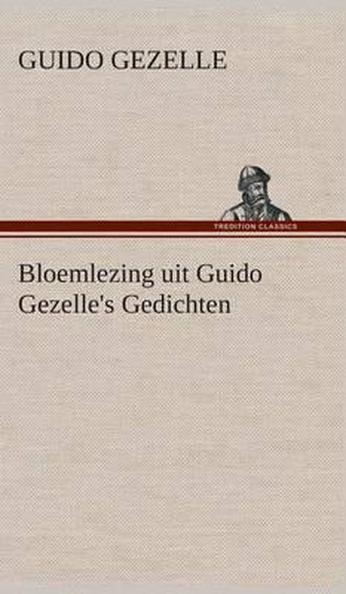 Bloemlezing uit Guido Gezelle's Gedichten