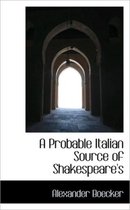 A Probable Italian Source of Shakespeare's