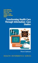 Health Informatics - Transforming Health Care Through Information: Case Studies
