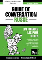 Guide de conversation Français-Russe et dictionnaire concis de 1500 mots