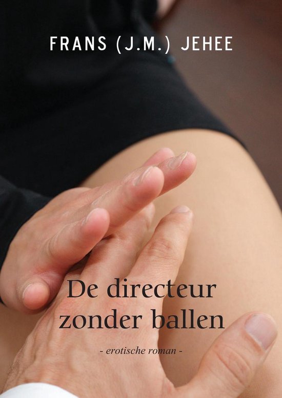 De directeur zonder ballen