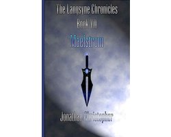 The Langsyne Chronicles Book VII Maelstrom
