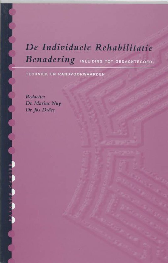Cover van het boek 'De Individuele Rehabilitatie Benadering / druk 4' van  Onbekend