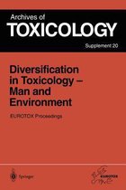 Diversification in Toxicology - Man and Environment