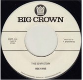 Holy Hive - This Is My Story (7" Vinyl Single)