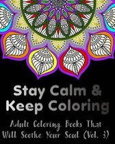 Stay Calm and Keep Coloring