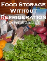 Food Storage Without Refrigeration