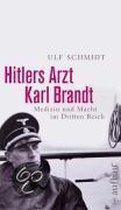 Hitlers Arzt Karl Brandt