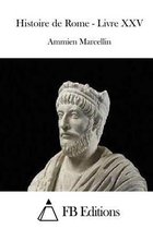 Histoire de Rome - Livre XXV
