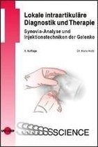 Lokale intraartikuläre Diagnostik und Therapie - Synovia-Analyse und Injektionstechniken der Gelenke