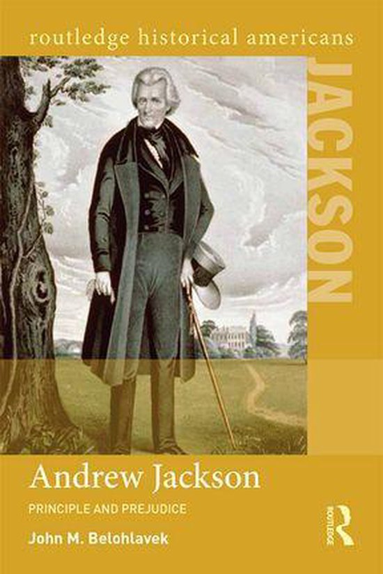 Routledge Historical Americans - Andrew Jackson