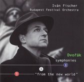 Dvorak: Symphonies nos 8 & 9 "From The New World" / Ivan Fischer et al