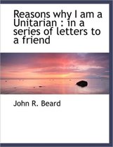 Reasons Why I Am a Unitarian