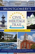 Landmarks - Montgomery's Civil Heritage Trail
