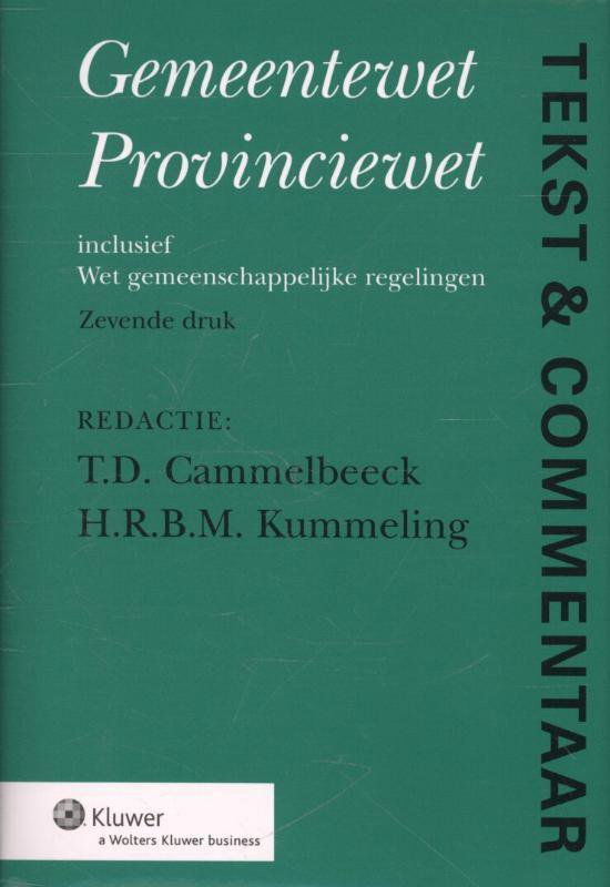 Boek cover Tekst & commentaar - Gemeentewet Provinciewet Wet gemeenschappelijke regelingen van  (Hardcover)