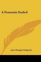 A Fountain Sealed